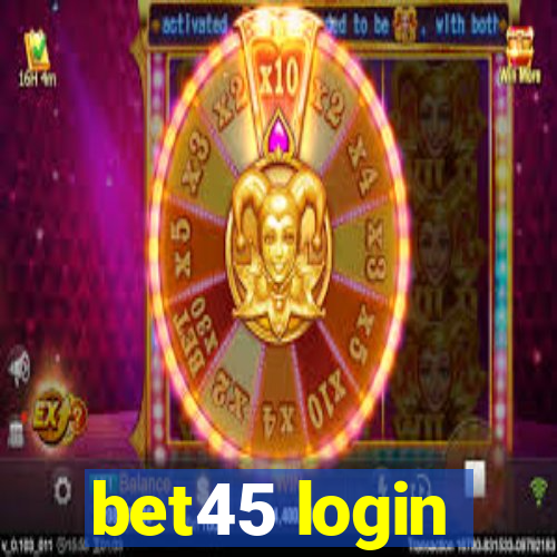 bet45 login